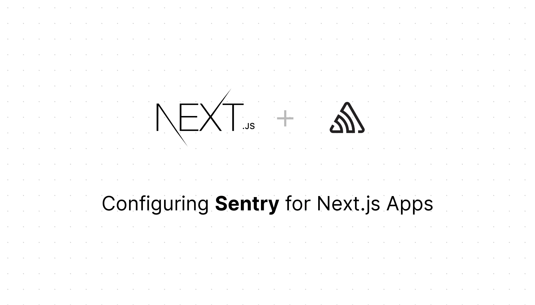 Sentry in Next.js